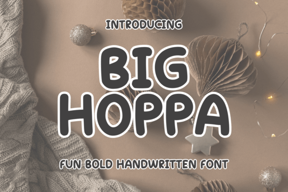 Big Hoppa: A Bold and Cute Handwritten Font for Branding Projects