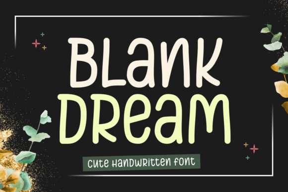Blank Dream: A Playful Handwritten Font for Branding Projects