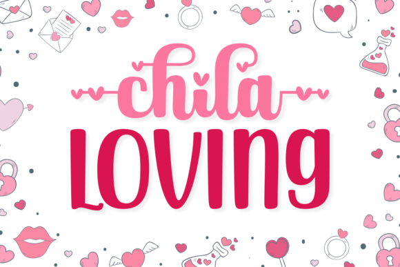 Chila Loving Font for Engaging Digital Campaigns
