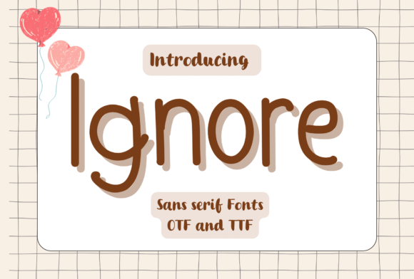 Exploring the Playful Charm of Ignore
