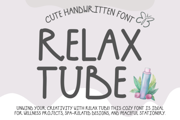 Relax Tube: A Handwritten Font for Modern Campaigns