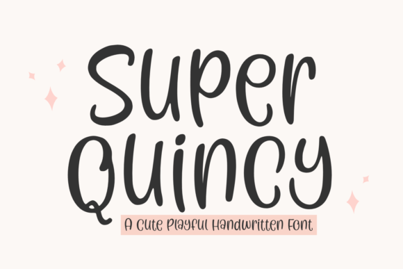 Super Quincy: A Playful Font for Polished Branding