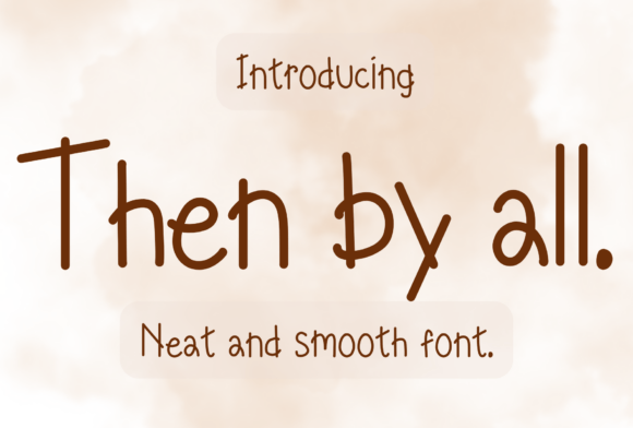 Then by All: A Handwritten Font for Modern Branding